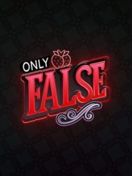 Only False
