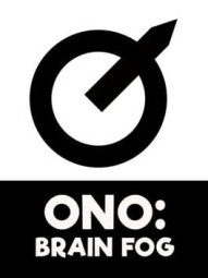 ONO: Brain Fog