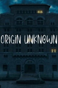 Origin Unknown