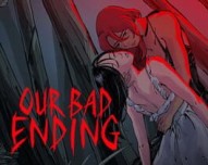 Our Bad Ending