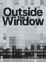 Outside the Window