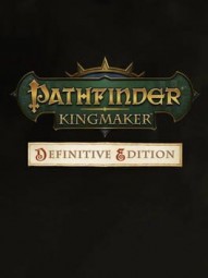 Pathfinder: Kingmaker – Definitive Edition