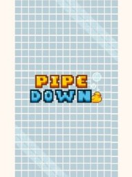Pipe Down