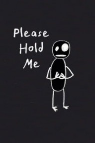Please Hold Me