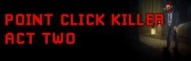 Point Click Killer: Act Two