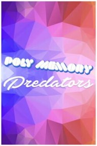 Poly Memory: Predators