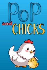 Pop and Chicks