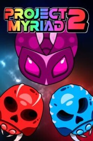 Project Myriad 2