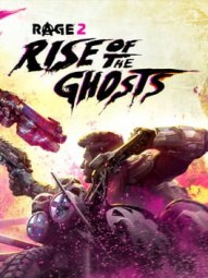 RAGE 2: Rise of the Ghosts