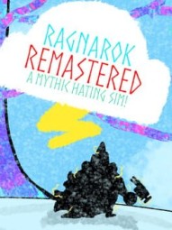 Ragnarok Remastered: A Mythic Hating Sim