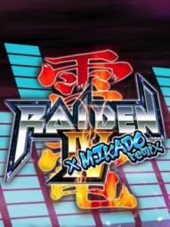 Raiden IV x Mikado Remix