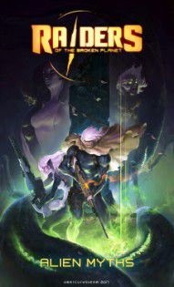 Raiders of the Broken Planet - Alien Myths