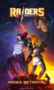 Raiders of the Broken Planet - Hades Betrayal