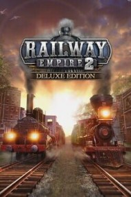Railway Empire 2: Digital Deluxe Edition