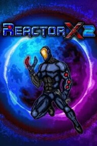 Reactor X 2