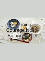 Reasoning of Courage Nori 3 Balanced Diet