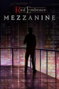 Red Embrace: Mezzanine