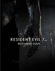 Resident Evil 7 / Biohazard 7 Teaser: Beginning Hour