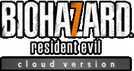 Resident Evil 7: Biohazard - Cloud version