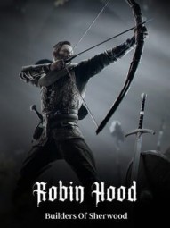 Robin Hood: Builders Of Sherwood