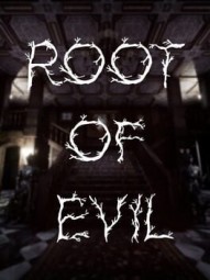 Root Of Evil : Origins