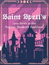 Saint Spell's Love Guide to the Magical Student's Spellbook
