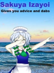 Sakuya Izayoi Gives You Advice And Dabs