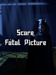 Scare: Fatal Picture