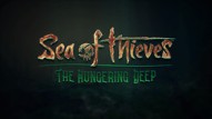 Sea of Thieves: The Hungering Deep