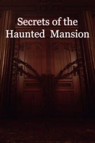 Secrets of the Haunted Mansion