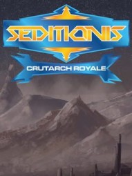 Seditionis: Crutarch Royale
