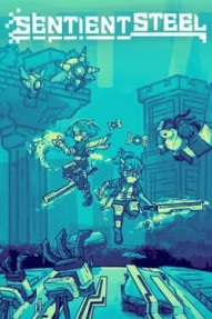 Sentinent Steel