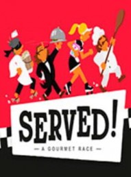 Served! A Gourmet Race