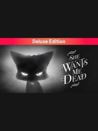 She Wants Me Dead: Deluxe Edition