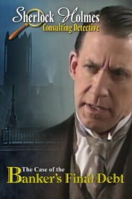 Sherlock Holmes Consulting Detective: The Case of Banker's Final Debt