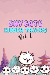 Shy Cats Hidden Tracks Vol. 1