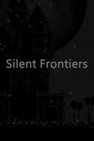 Silent Frontiers