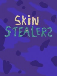 Skin Stealers