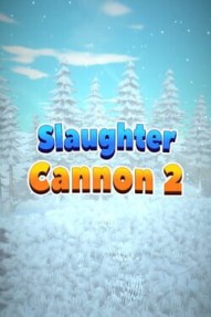 Slaughter Cannon 2
