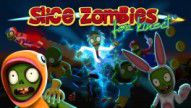 Slice Zombies for Kinect