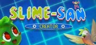 Slime-san: Creator