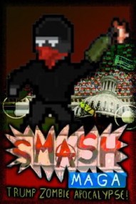 Smash MAGA! Trump Zombie Apocalypse