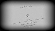 So Hungry