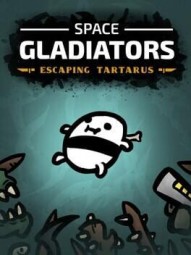 Space Gladiators: Escaping Tartarus