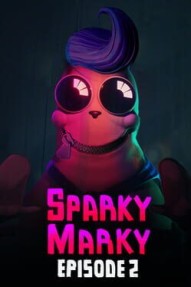 Sparky Marky: Episode 2