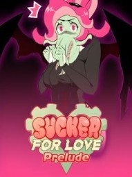 Sucker for Love: Prelude