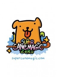 Super Cane Magic ZERO