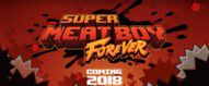 Super Meat Boy Forever