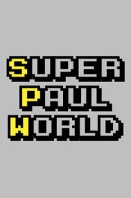 Super Paul World