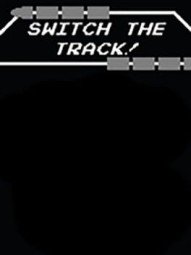 Switch the Track